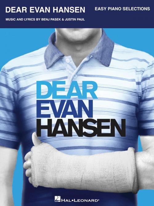 Cover of the book Dear Evan Hansen Songbook by Benj Pasek, Justin Paul, Hal Leonard