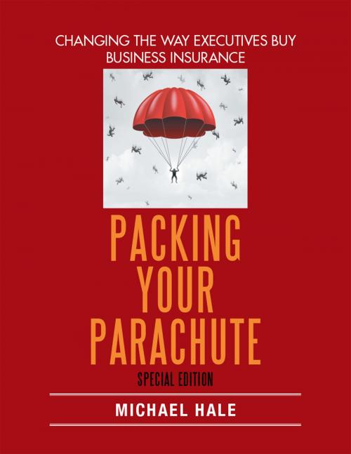 Cover of the book Packing Your Parachute (Special Edition) by Michael Hale, Xlibris US