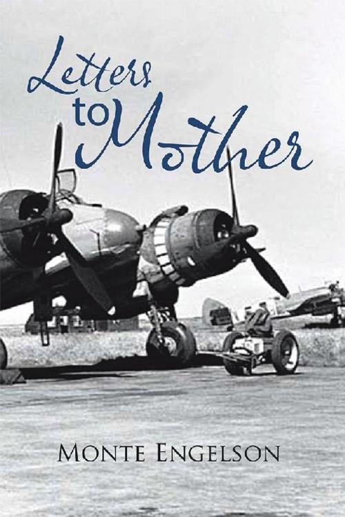 Cover of the book Letters to Mother by Monte Engelson, Xlibris US