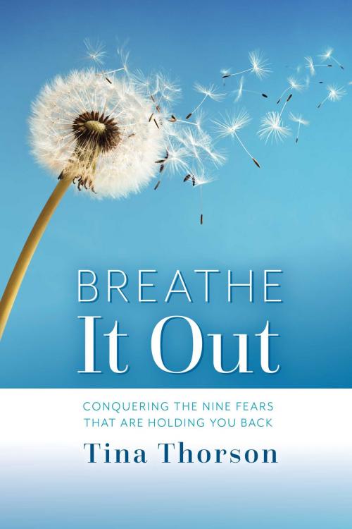 Cover of the book Breathe It Out by Tina Thorson, BookBaby