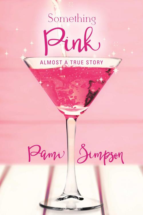 Cover of the book Something Pink by Pami Simpson, BookBaby