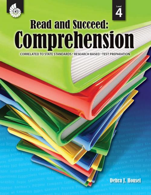Cover of the book Read and Succeed: Comprehension Level 4 by Debra J. Housel, Shell Education