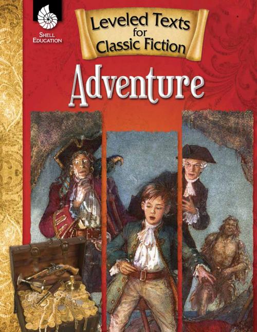 Cover of the book Leveled Texts for Classic Fiction: Adventure by Debra J. Housel, Shell Education