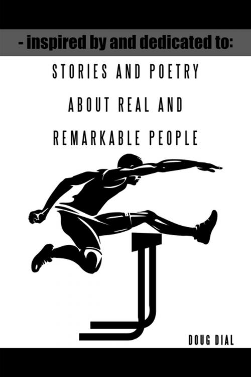 Cover of the book Inspired by and Dedicated To by Doug Dial, AuthorHouse