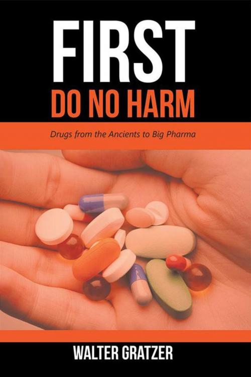 Cover of the book First Do No Harm by Walter Gratzer, AuthorHouse UK