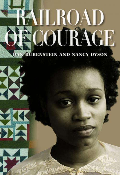 Cover of the book Railroad of Courage by Dan Rubenstein, Nancy Dyson, Ronsdale Press