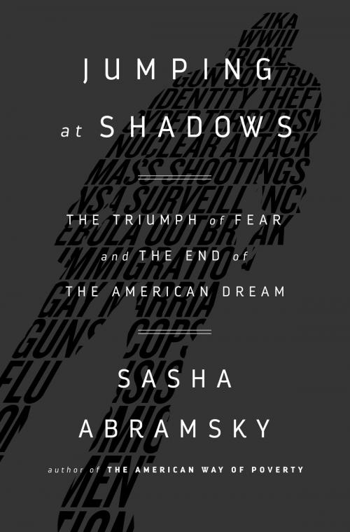 Cover of the book Jumping at Shadows by Sasha Abramsky, PublicAffairs