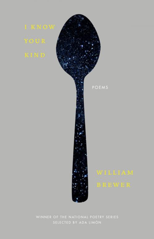 Cover of the book I Know Your Kind by William Brewer, Milkweed Editions