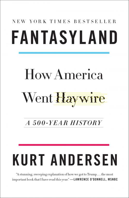 Cover of the book Fantasyland by Kurt Andersen, Random House Publishing Group