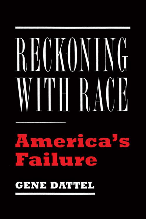 Cover of the book Reckoning with Race by Gene Dattel, Encounter Books