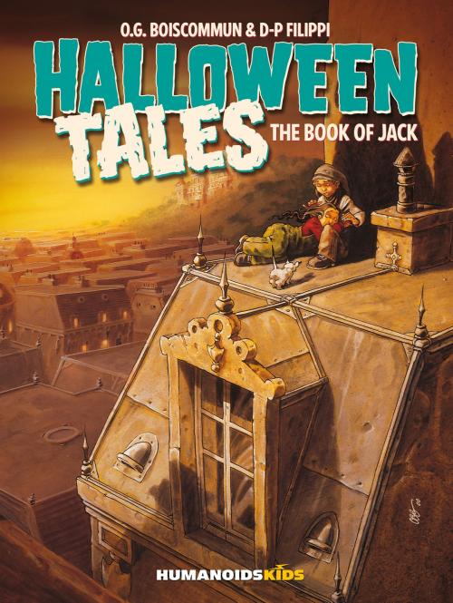 Cover of the book Halloween Tales #3 : The Book of Jack by Olivier Boiscommun, Denis-Pierre Filippi, Humanoids Inc