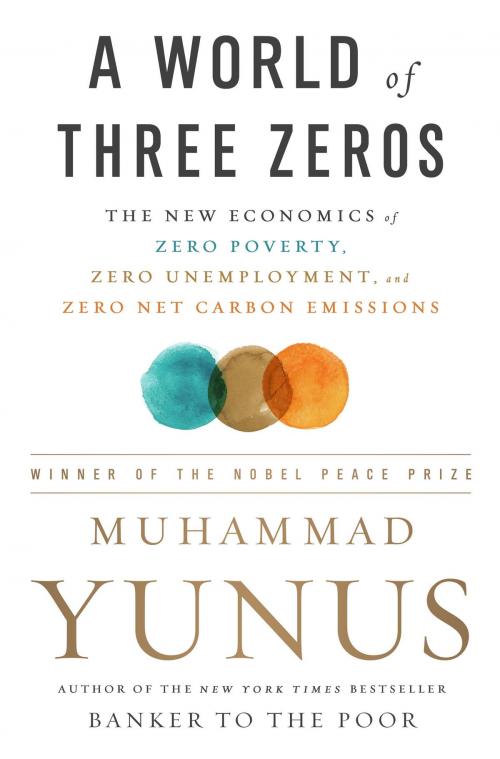 Cover of the book A World of Three Zeros by Muhammad Yunus, PublicAffairs