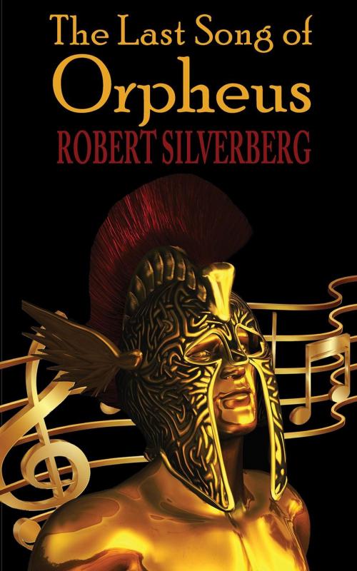 Cover of the book The Last Song of Orpheus by Robert Silverberg, Phoenix Pick