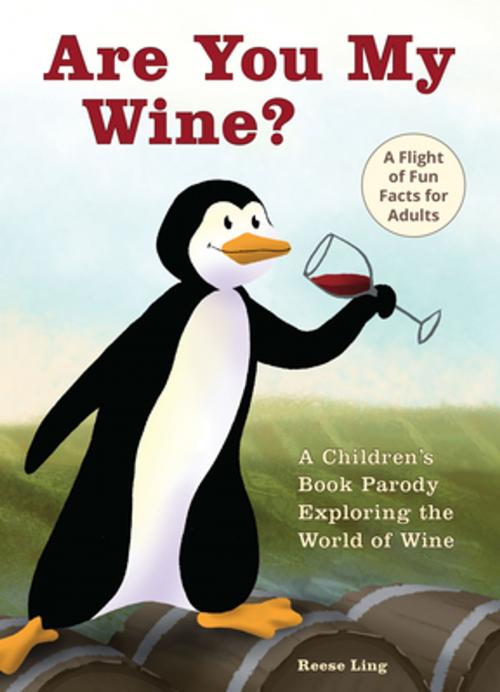 Cover of the book Are You My Wine? by Reese Ling, Ulysses Press