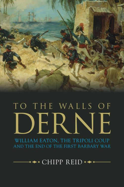 Cover of the book To the Walls of Derne by Reid, Naval Institute Press