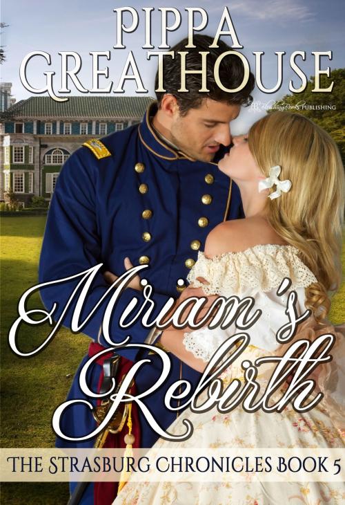 Cover of the book Miriam's Rebirth by Pippa Greathouse, Blushing Books