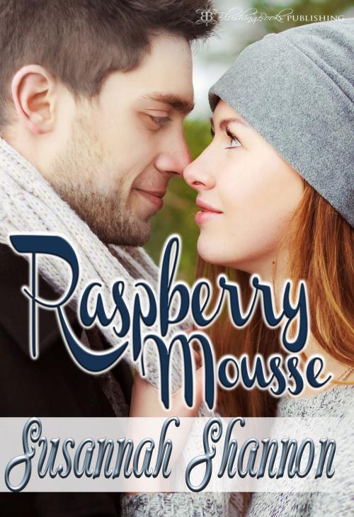 Cover of the book Raspberry Mousse by Susannah Shannon, Blushing Books