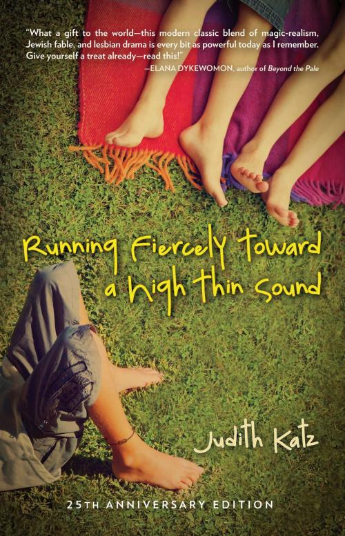 Cover of the book Running Fiercely Toward a High Thin Sound by Judith Katz, Bywater Books
