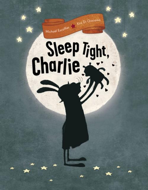 Cover of the book Sleep Tight, Charlie by Michael Escoffier, Princeton Architectural Press