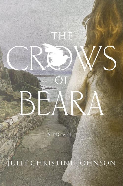 Cover of the book The Crows of Beara by Julie Christine Johnson, Ashland Creek Press