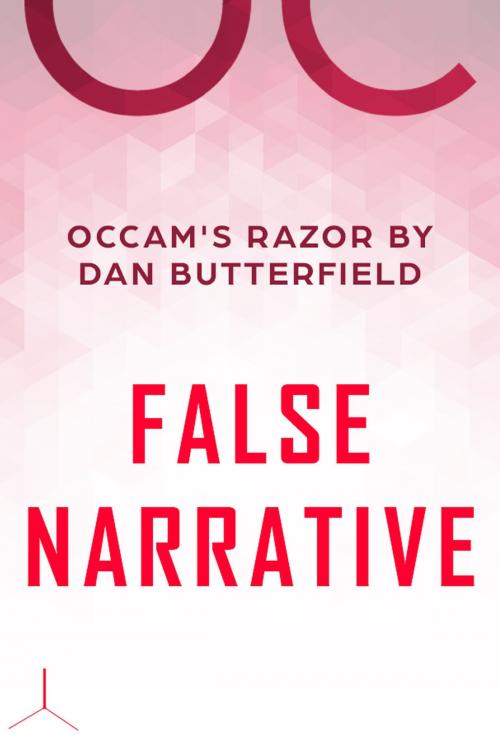 Cover of the book False Narrative by Dan Butterfield, Gatekeeper Press
