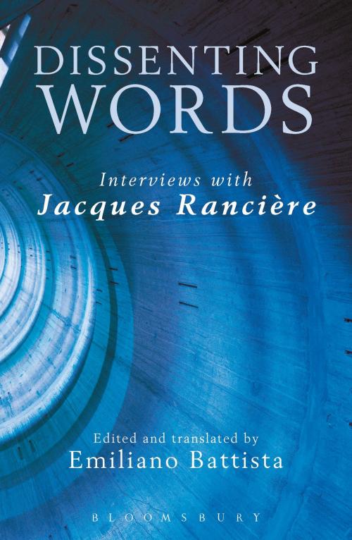 Cover of the book Dissenting Words by Jacques Rancière, Bloomsbury Publishing