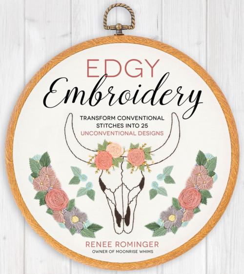 Cover of the book Edgy Embroidery by Renee Rominger, Page Street Publishing
