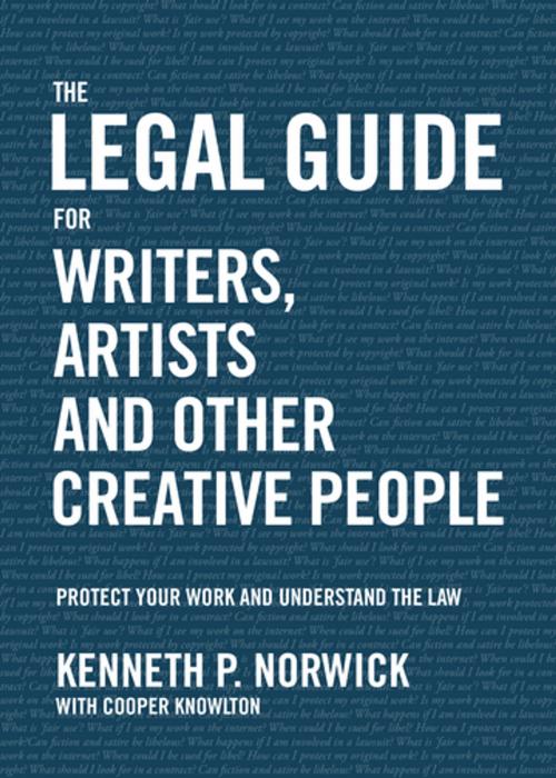 Cover of the book The Legal Guide for Writers, Artists and Other Creative People by Kenneth P. Norwick, Page Street Publishing