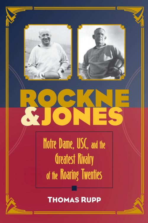 Cover of the book Rockne and Jones by Thomas Rupp, The Kent State University Press