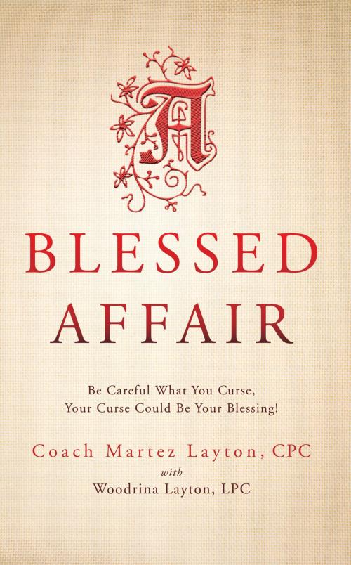 Cover of the book A Blessed Affair by Martez Layton, Woodrina Layton, Heavenly Light Press