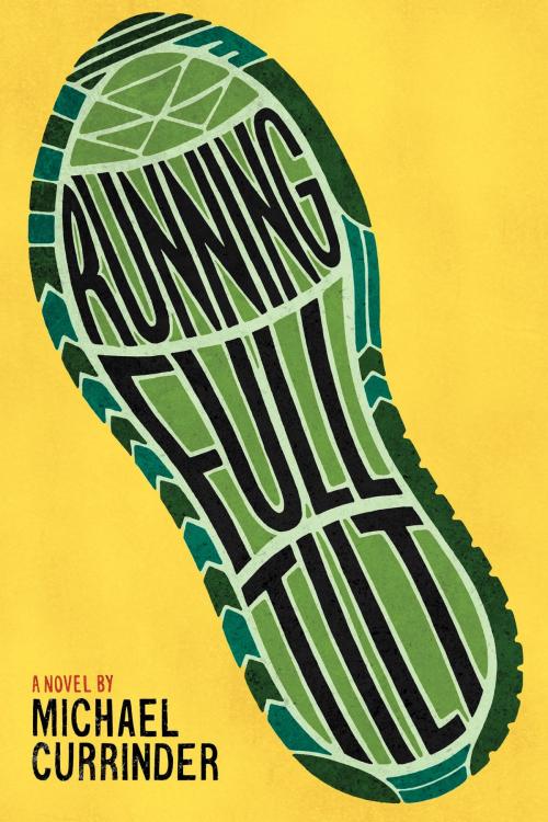 Cover of the book Running Full Tilt by Michael Currinder, Charlesbridge