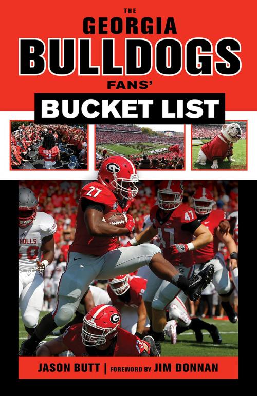 Cover of the book Georgia Bulldogs Fans' Bucket List by Jason Butt, Jim Donnan, Triumph Books