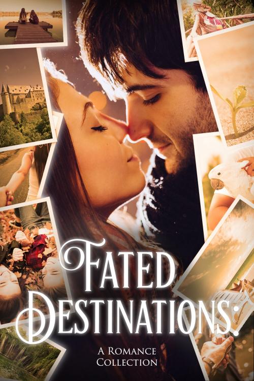 Cover of the book Fated Destinations by M.E. Cunningham, Julie Wetzel, Kelly Risser, Peggy Martinez, Melissa J. Cunningham, Susan Harris, Kendra L. Saunders, Sandy Goldsworthy, Clean Teen Publishing, Inc.