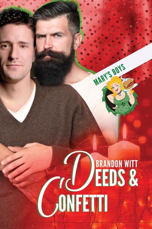 Cover of the book Deeds & Confetti by Brandon Witt, Dreamspinner Press