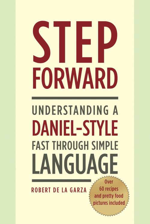 Cover of the book Step Forward by Robert De La Garza, Christian Faith Publishing
