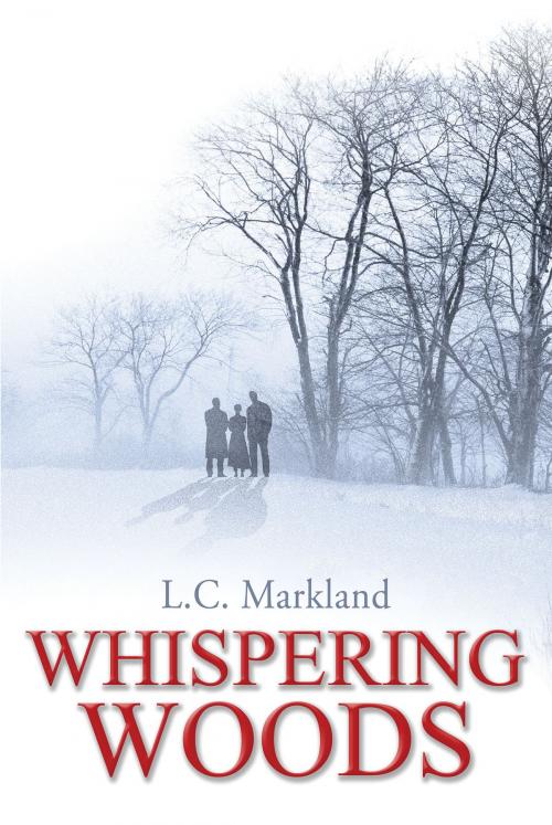 Cover of the book The Whispering Woods by L. C. Markland, Covenant Books