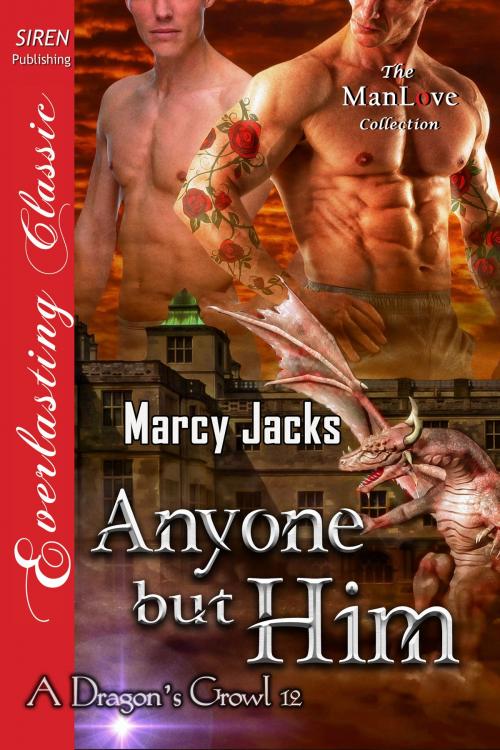 Cover of the book Anyone but Him by Marcy Jacks, Siren-BookStrand