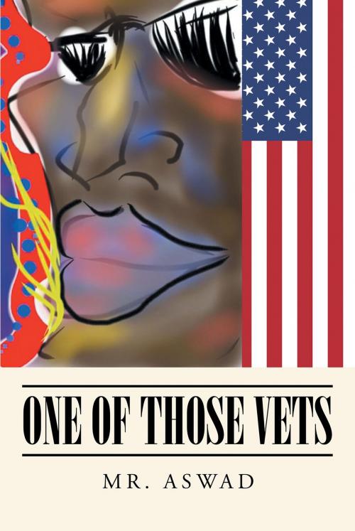 Cover of the book One of Those Vets by Mr Aswad, Page Publishing, Inc.