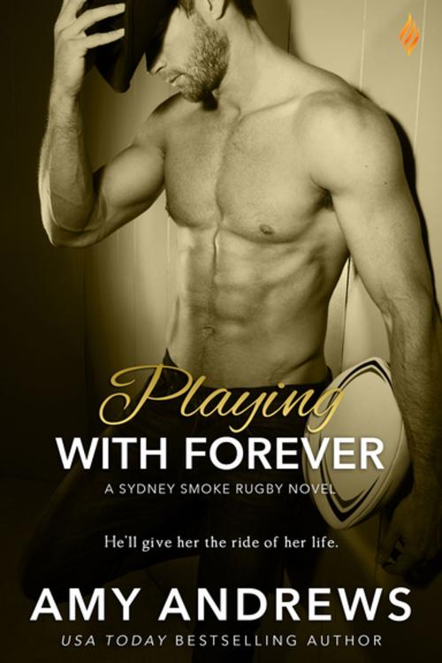 Cover of the book Playing With Forever by Amy Andrews, Entangled Publishing, LLC