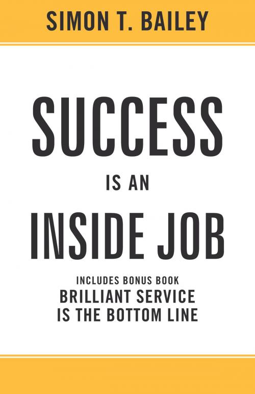 Cover of the book Success is an Inside Job by Simon T. Bailey, Sound Wisdom