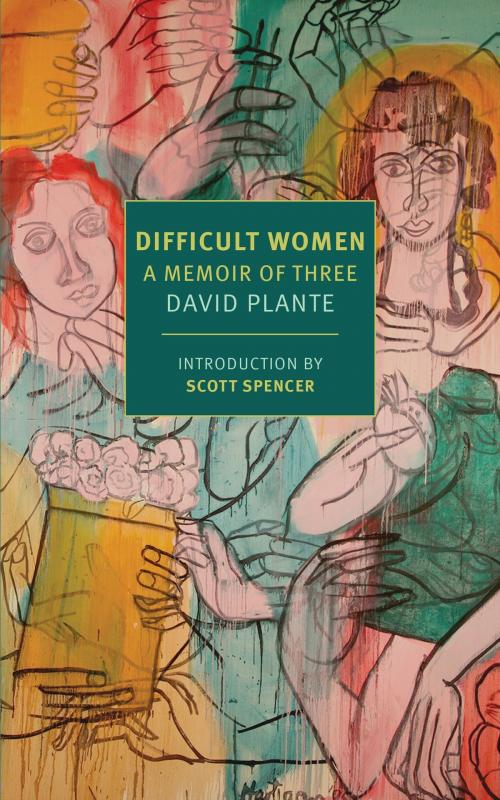 Cover of the book Difficult Women by David Plante, New York Review Books