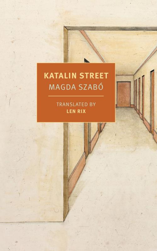 Cover of the book Katalin Street by Magda Szabo, New York Review Books