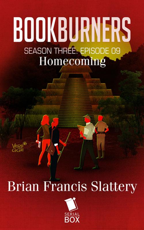 Cover of the book Homecoming (Bookburners Season 3 Episode 9) by Brian Francis Slattery, Andrea Phillips, Mur Lafferty, Max Gladstone, Margaret Dunlap, Serial Box Publishing LLC