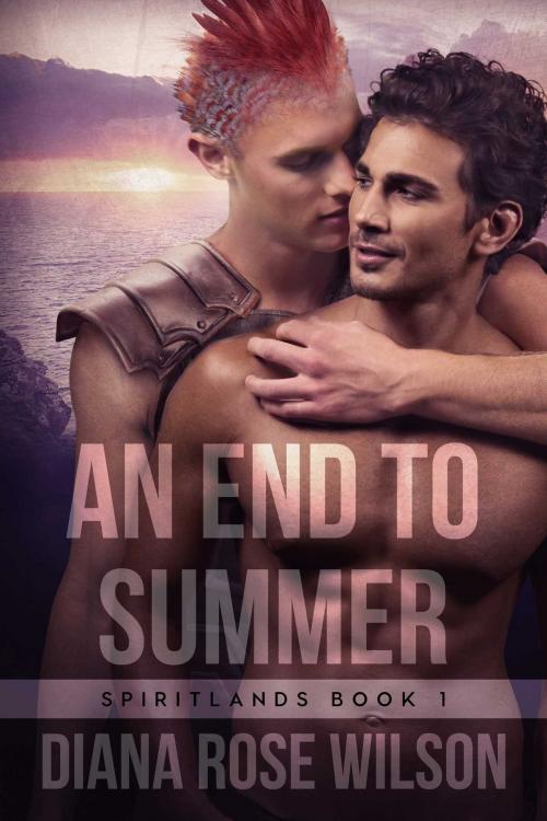 Cover of the book An End to Summer by Diana Rose Wilson, Torrid Books