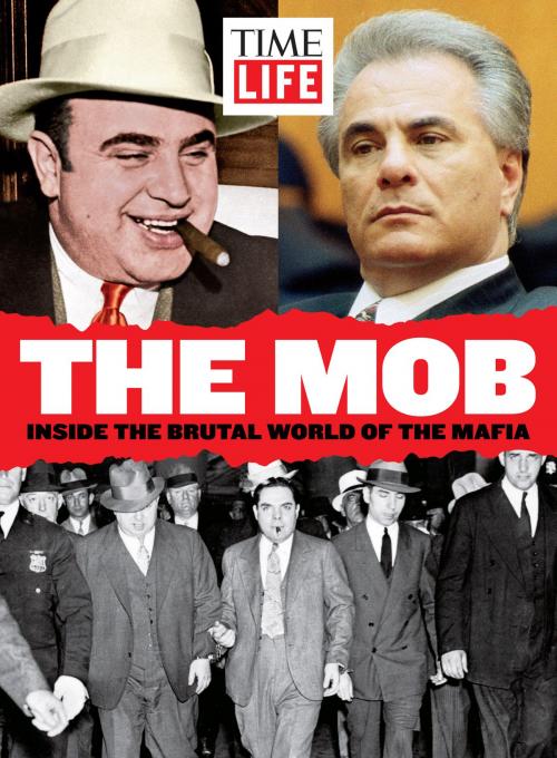 Cover of the book TIME-LIFE The Mob by The Editors of TIME-LIFE, Liberty Street