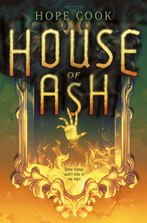 Cover of the book House of Ash by Hope Cook, ABRAMS