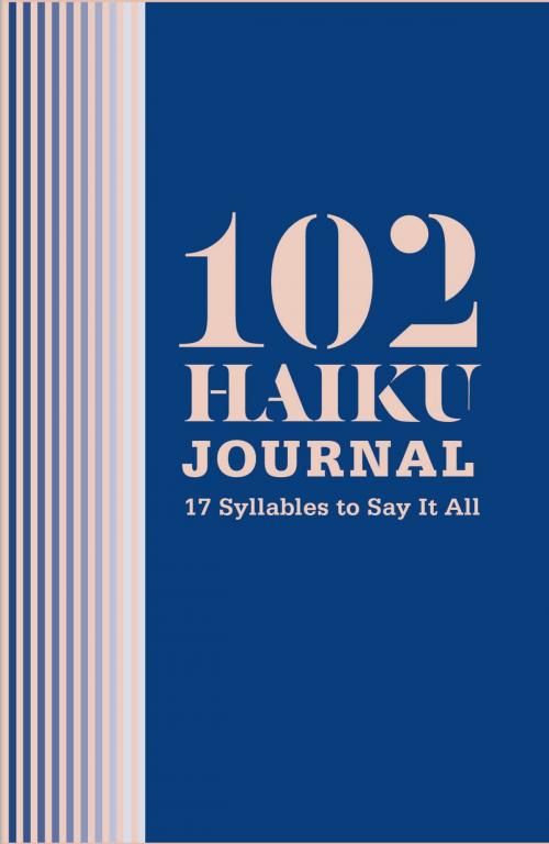 Cover of the book 102 Haiku Journal by Lisa Ann Markuson, Daniel Zaltsman, Erick Szentmiklosy, ABRAMS