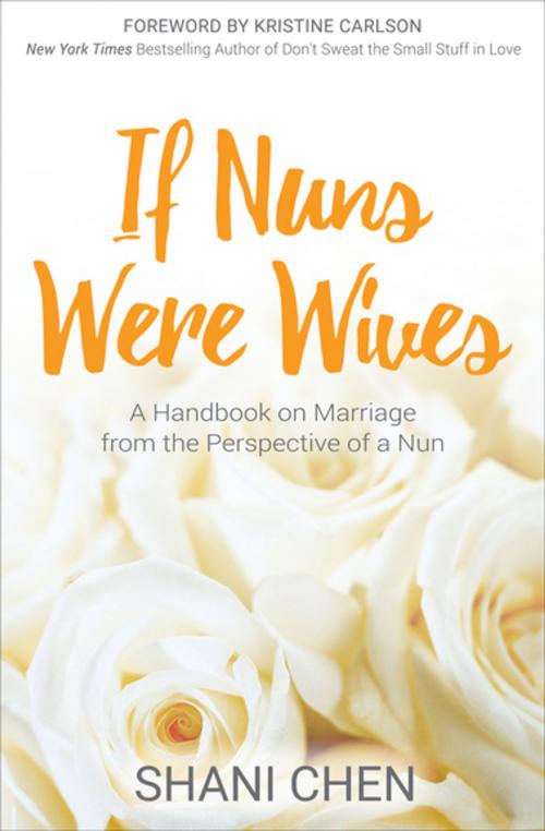 Cover of the book If Nuns Were Wives by Shani Chen, Morgan James Publishing