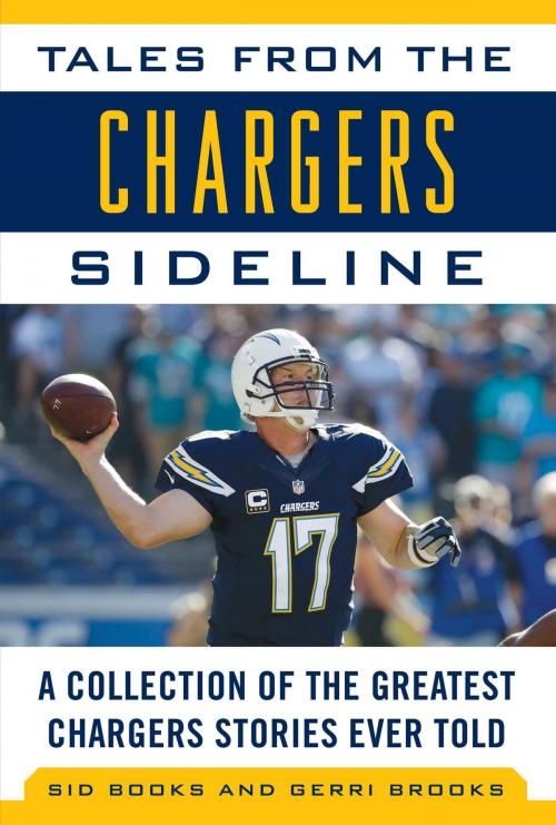 Cover of the book Tales from the Chargers Sideline by Sid Brooks, Gerri Brooks, Sports Publishing