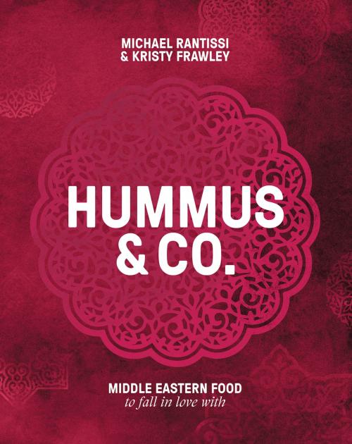 Cover of the book Hummus and Co by Michael Rantissi, Kristy Frawley, Allen & Unwin
